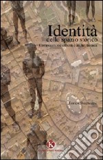 Identità dello spazio storico libro