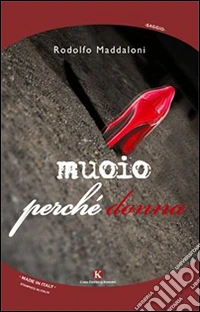 Muoio perché donna