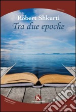 Tra due epoche libro