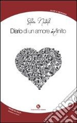 Diario di un amore infinito libro