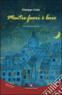 Mentre fuori è buio