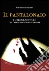 Il Pantalonaio e le nuove avventure del commissario Nello Santi libro di Verrienti Giuseppe