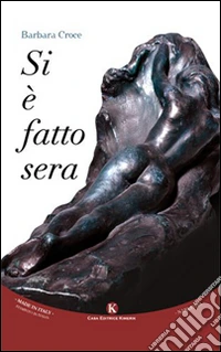 Si è fatto sera