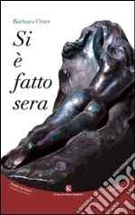 Si è fatto sera libro