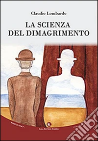 La scienza del dimagrimento