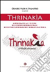 Thrinakìa. Antologia della 2° edizione del Concorso internazionale di scritture autobiografiche dedicate alla Sicilia libro