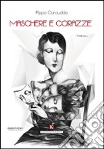 Maschere e corazze libro