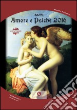 Amore e Psiche. L'enigma dell'amore libro