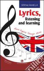 Lyrics, listening and learning libro