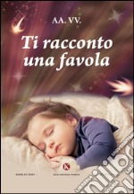 Ti racconto una favola libro