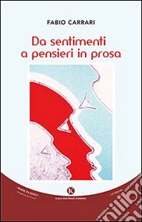 Da sentimenti a pensieri in prosa
