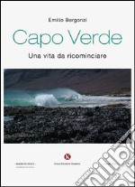 Capo Verde. Una vita da ricominciare