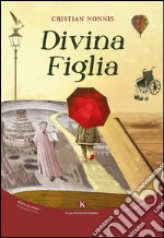 Divina figlia libro