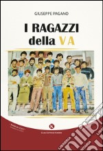 I ragazzi della V A libro