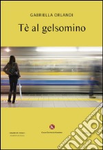 Tè al gelsomino libro