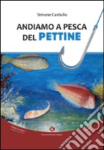 Andiamo a pesca del pettine libro