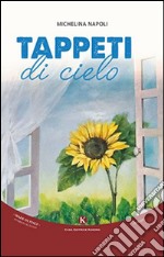 Tappeti di cielo