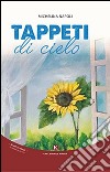 Tappeti di cielo libro di Napoli Michelina