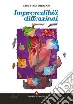 Imprevedibili diffrazioni libro