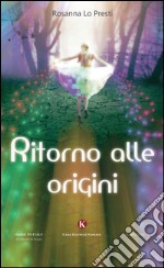 Ritorno alle origini libro