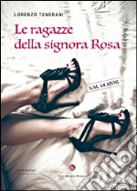 Le ragazze della signora Rosa libro