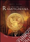 Il capitano Satana. La profezia della Rampignana libro di Caiazzo Renato