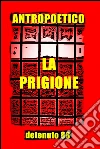 La prigione"Un thriller mozzafiato tra corruzione, vendetta e libertà". E-book. Formato EPUB ebook
