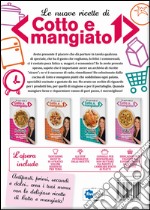 Le nuove ricette di «Cotto e mangiato» libro