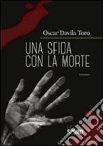 Una sfida con la morte libro