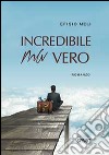 Incredibile ma vero libro di Meli Efisio