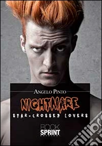 Star-Crossed Lovers. Nightmare