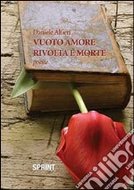 Vuoto amore rivolta e morte libro