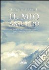 Il mio assurdo libro di Ciotoli Mimma