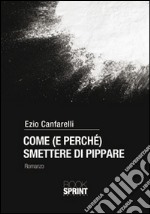 Come (e perché) smettere di pippare libro