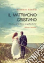 Il matrimonio cristiano libro