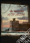 De secreto mysterium. L'amore di una vita passata libro di Serraino Angela