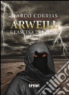 Arweill e l'ascesa del male libro di Corrias Marco