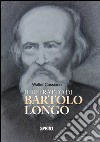 Il ritratto di Bartolo Longo libro