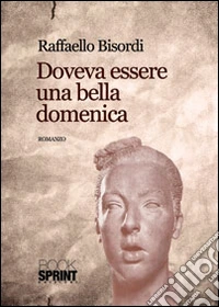 Doveva essere una bella domenica libro