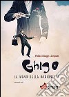 Ghigo. La mano della marionetta libro di Licopoli Felice Diego