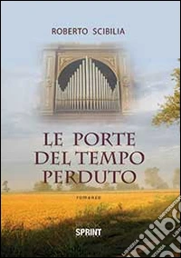 Le porte del tempo perduto libro