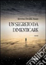 Un segreto da dimenticare libro