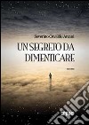 Un segreto da dimenticare libro