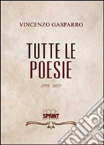 Tutte le poesie (1994-2012) libro