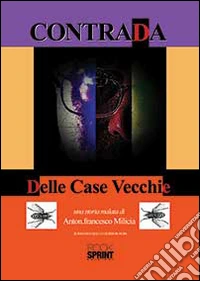 Contrada delle case vecchie