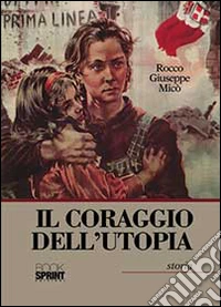Il coraggio dell'utopia
