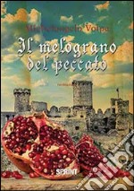 Il melograno del peccato libro