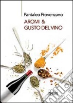 Aromi & gusto del vino