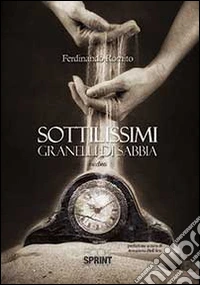 Sottilissimi granelli di sabbia libro