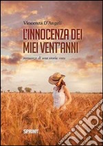 L'innocenza dei miei vent'anni libro